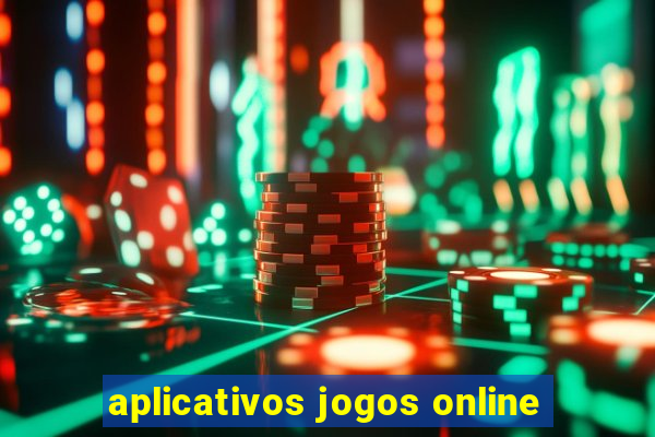 aplicativos jogos online